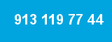 913 119 77 44